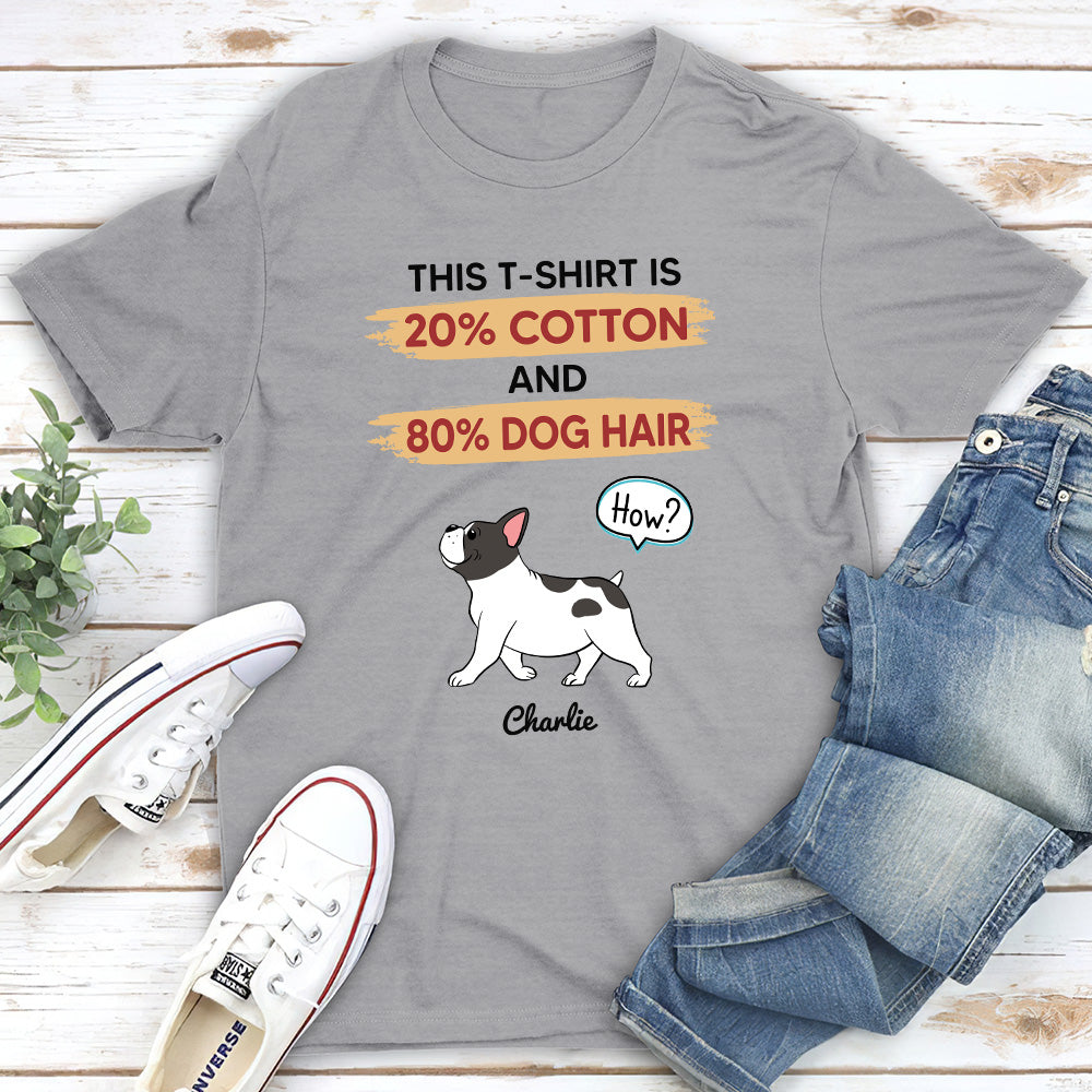 80 Dog Hair - Personalized Custom Unisex T-shirt